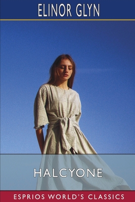 Halcyone (Esprios Classics) 1034921657 Book Cover
