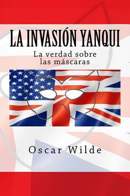 La Invación Yanqui: La verdad sobre las Macaras [Spanish] 1541213548 Book Cover