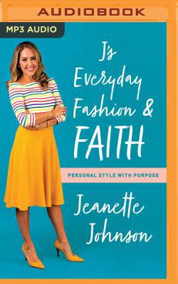 J's Everyday Fashion and Faith: Personal Style ... 1536694827 Book Cover