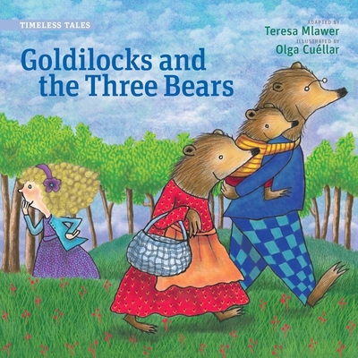 Goldilocks and the Three Bears (Timeless Tales) 0989893405 Book Cover