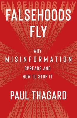 Falsehoods Fly: Why Misinformation Spreads and ... 0231213948 Book Cover