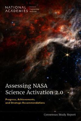 Assessing NASA Science Activation 2.0: Progress... 0309727499 Book Cover