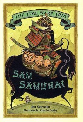 Sam Samurai (The Time Warp Trio) 0670899151 Book Cover