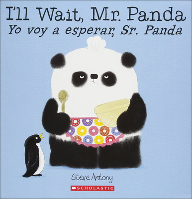 I'll Wait, Mr. Panda/Yo Voy a Esperar, Sr. Panda [Spanish] 0606397264 Book Cover