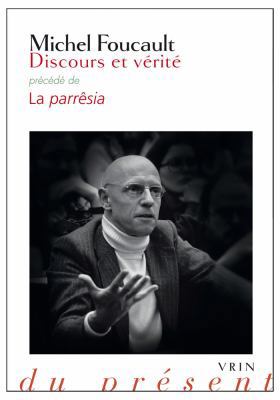 Discours Et Verite: Precede de la Parresia [French] 2711626563 Book Cover