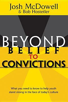 Beyond Belief to Convictions 0842374094 Book Cover