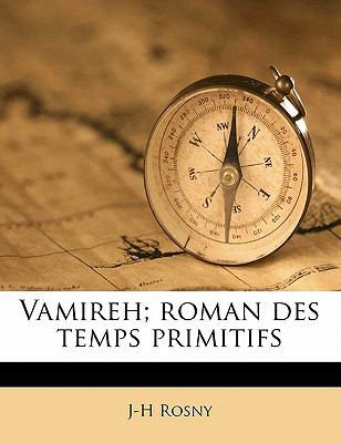 Vamireh; roman des temps primitifs [French] 1178306143 Book Cover