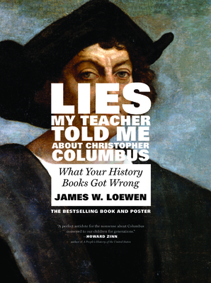 Lies My Teacher Told Me about Christopher Colum... 1595589856 Book Cover