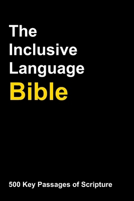 The Inclusive Language Bible: 500 Key Passages ... B0FYQJJ7M7 Book Cover