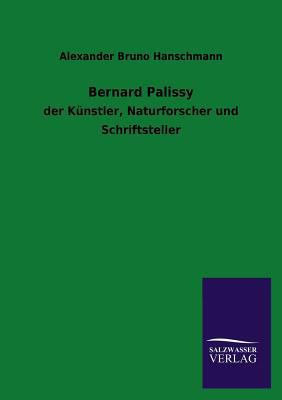 Bernard Palissy [German] 3846024848 Book Cover