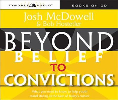 Beyond Belief to Convictions 0842361081 Book Cover