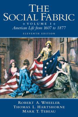 The Social Fabric, Volume I: American Life from... 0205617344 Book Cover