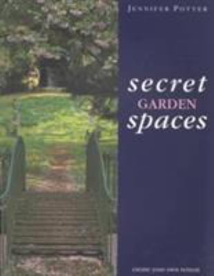 Secret Garden Spaces 1840912448 Book Cover