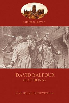 David Balfour: the fast-paced sequel to Kidnapp... 1907523367 Book Cover
