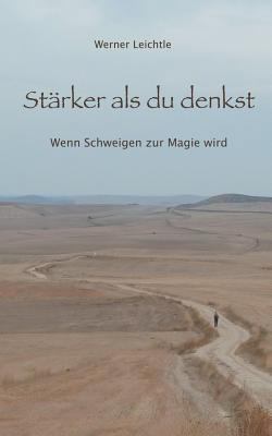 Stärker als du denkst: Wenn Schweigen zur Magie... [German] 3744831035 Book Cover