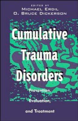 Cumulative Trauma Disorders: Prevention, Evalua... 0471284726 Book Cover