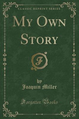 My Own Story (Classic Reprint) 133003208X Book Cover