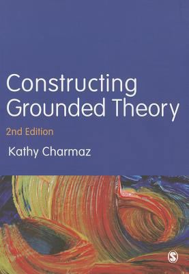 Constructing Grounded Theory 0857029134 Book Cover