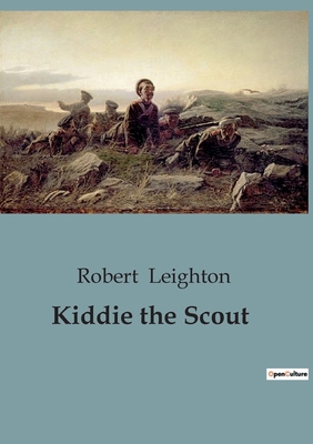 Kiddie the Scout B0CGK4H8XJ Book Cover
