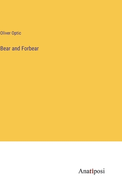 Bear and Forbear 3382103079 Book Cover