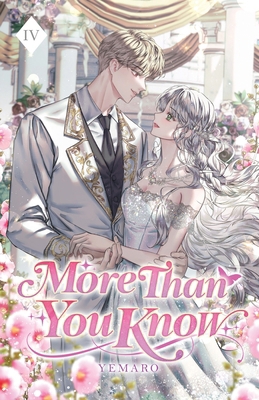 More Than You Know: Volume IV (Light Novel) 1959742639 Book Cover