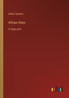 William Blake: in large print 3368371622 Book Cover