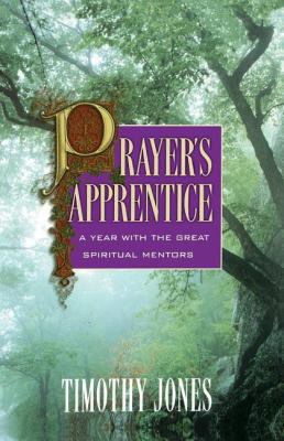 The Prayer's Apprentice 0849990963 Book Cover