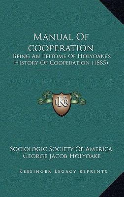 Manual Of cooperation: Being An Epitome Of Holy... 1168932769 Book Cover
