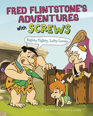 Fred Flintstone's Adventures with Screws: Right... 1491484780 Book Cover