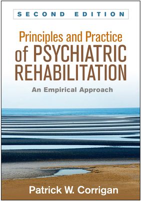 Principles and Practice of Psychiatric Rehabili... 1462526217 Book Cover