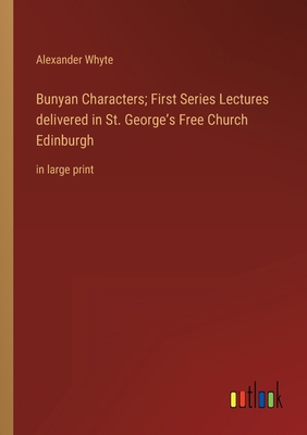 Bunyan Characters; First Series Lectures delive... 3368314505 Book Cover