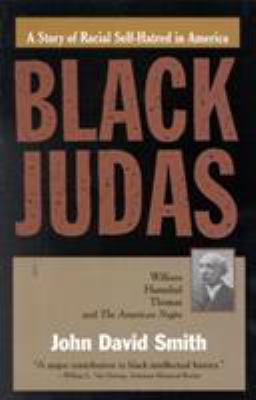 Black Judas: William Hannibal Thomas and the Am... 1566634237 Book Cover