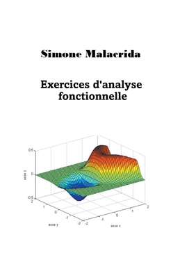 Exercices d'analyse fonctionnelle [French] B0BSN3MNFN Book Cover