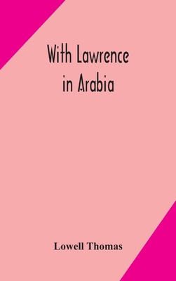 With Lawrence in Arabia 9354170056 Book Cover