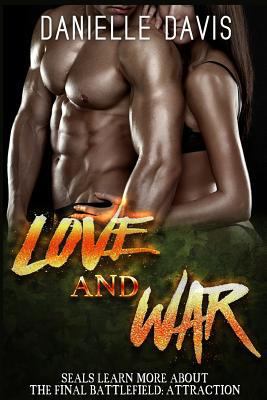 Hot SEAL: Love and War - SEALs Learn More About... 1523973137 Book Cover