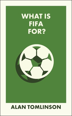 What Is Fifa For? 1529245745 Book Cover
