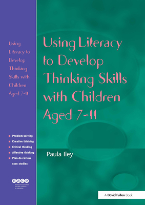 Using Literacy to Develop Thinking Skills with ... 1843122839 Book Cover