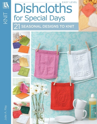 Dishcloths for Special Days 1609004280 Book Cover
