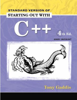 Starting Out with C++ (4th Edition) 1576761436 Book Cover