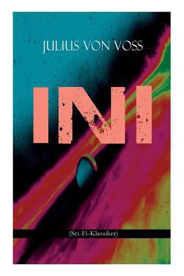 Ini (Sci-Fi-Klassiker): Roman aus dem ein und z... [German] 8027311918 Book Cover
