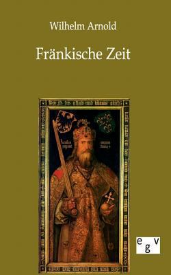 Fränkische Zeit [German] 3863823583 Book Cover