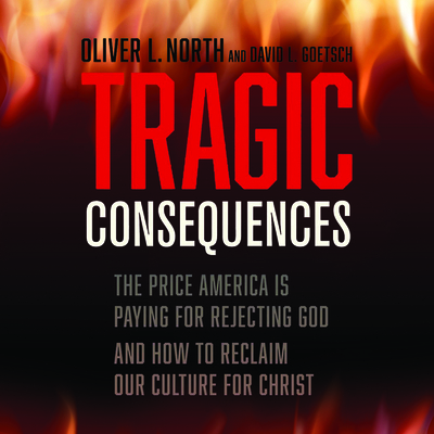Tragic Consequences: The Price America Is Payin... 1666567000 Book Cover