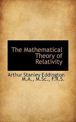 The Mathematical Theory of Relativity 1116795086 Book Cover