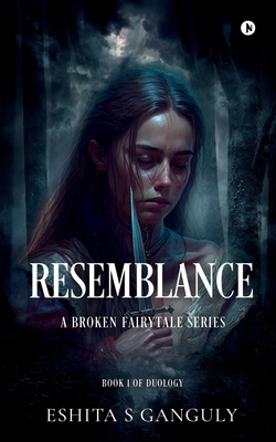 Resemblance: A Broken Fairytale Series B0CT331ZQF Book Cover