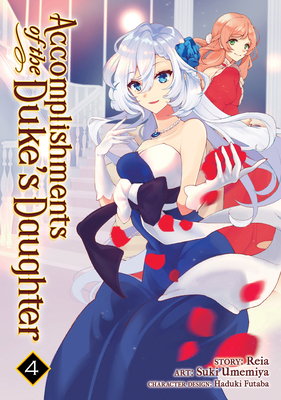 Accomplishments of the Duke's Daughter (Manga) ... 1642751146 Book Cover