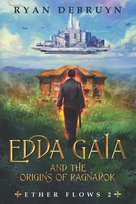 Edda Gaia and the Origins of Ragnarok: An Ether... 163766060X Book Cover