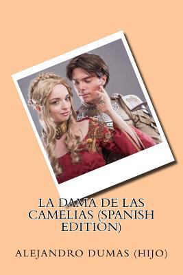 La dama de las camelias (spanish Edition) [Spanish] 1545418772 Book Cover