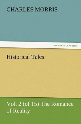 Historical Tales, Vol. 2 (of 15) The Romance of... 3847223194 Book Cover
