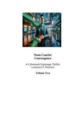 Neon Courier Convergence B0GQXCL1S9 Book Cover