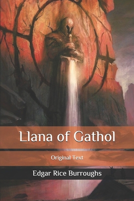 Llana of Gathol: Original Text B086Y7CL9M Book Cover